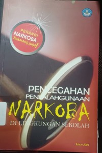 Pencegahan Penyalahgunaan Narkoba di Lingkungan Sekolah