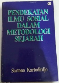 Pendekatan Ilmu Sosial Dalam Metodologi Sejarah