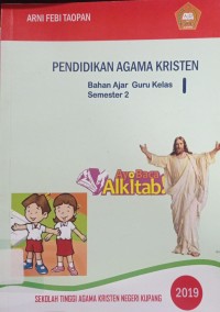 Pendidikan Agama Kristen Bahan Ajar Guru Kelas Semester 2