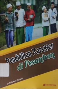 Pendidikan Karakter di Pesantren