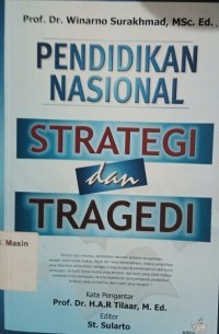 Pendidikan Nasional Stategi dan Tragedi