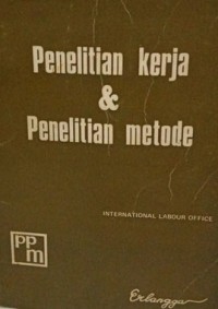 Penelitian Kerja & Penelitian Metode