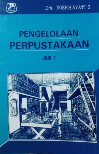 Pengelolaan Perpustakaan Jilid 1