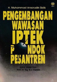 Pengembangan Wawasan Iptek Pondok Pesantren