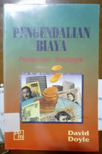 Pengendalian Biaya : Pedoman Strategis