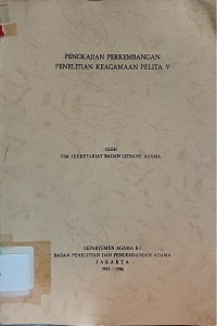 Pengkajian Perkembangan Penelitian Keagamaan Pelita V