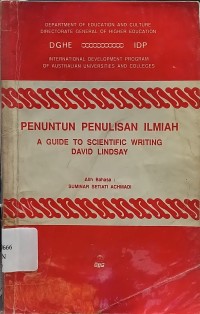 Penuntun Penulisan Ilmiah : A Guide To Scientific Writing