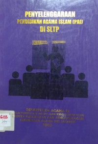 Penyelenggaraan Pendidikan Agama Islam (PAI) di SLTP