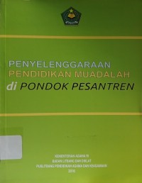 Penyelenggaraan Pendidikan Muadalah di Pondok Pesantren