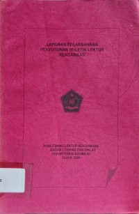 Penyusunan Buletin Lektur Keagamaan : Laporan Pelaksanaan