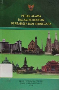 Peran Agama Dalam Kehidupan Berbangsa dan Bernegara