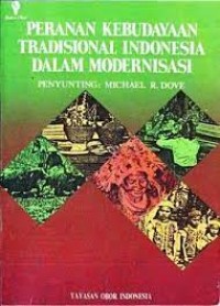 Peranan Kebudayaan Tradisional Indonesia Dalam Modernisasi