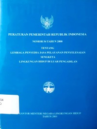 PERATURAN PEMERINTAH REPUBLIK INDONESIA NOMOR 54 TAHUN 2000