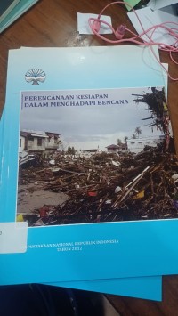 Perencanaan Kesiapan Menghadapi Bencana