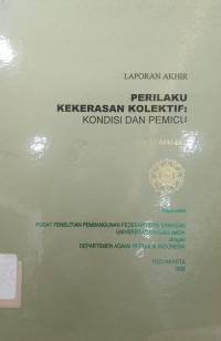 Perilaku Kekerasan Kolektif: kondisi dan pemicu