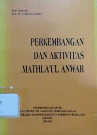 Perkembangan dan Aktivitas Mathla'úl Anwar