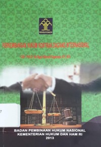 Perkembangan Hukum Kontrak Dagang Internasional