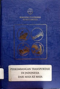 Perkembangan Transportasi di Indonesia Dari Masa Ke Masa