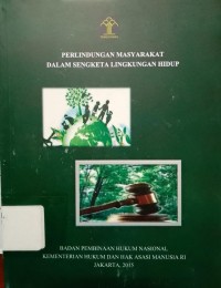 Perlindungan Masyarakat Dalam Sengketa Lingkungan Hidup