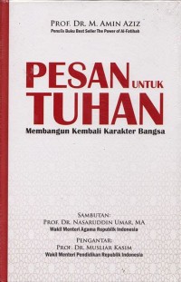 Pesan Untuk Tuhan: Membangun Kembali Karakter Bangsa