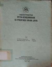 Peta Keagamaan di Provinsi Irian Jaya : Laporan Penelitian