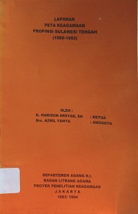 Peta Keagamaan Provinsi Sulawesi Tengah (1988-1992) : Laporan