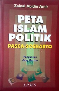 Peta Islam Politik Pasca-Soeharto