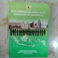 Peta kerukunan hidup umat beragama di Indonesia