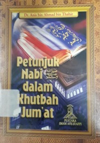 Petunjuk Nabi Dalam Khutbah Jum'at