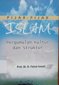 Pijar-Pijar Islam : Pergumulan Kultur dan Struktur