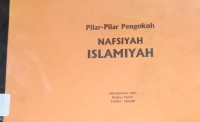 Pilar-Pilar Pengokoh Nafsiyah Islamiyah