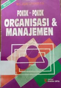 Pokok-Pokok Organisasi & Manajemen