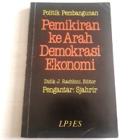 Politik Pembangunan ke Arah Demokrasi Ekonomi