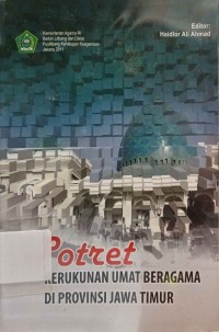 Potret Kerukunan Umat Beragama di Propinsi Jawa Timur