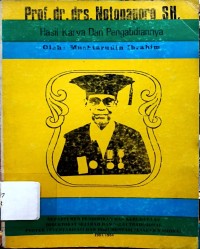 Prof. dr. drs. Notonagoro S.H. : Hasil Karya dan Pengabdiannya