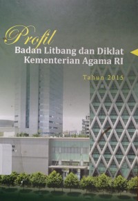 Profil Badan Libang dan Diklat Tahun 2015