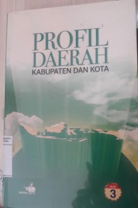 Profil Derah Kabupaten dan Kota Jilid 3