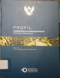 Profil Kementerian Perindustrian Republik Indonesia