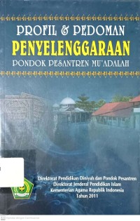 Profil & Pedoman Penyelenggaraan Pondok Pesantren Mu'adalah