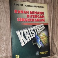 Ranah Minang Di Tengah Cengkreman Kristensisasi