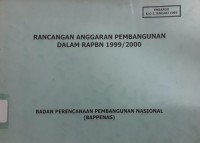 Rancangan Anggaran Pembangunan Dalam RAPBN 1999/2000
