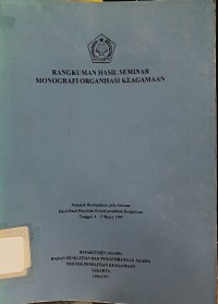 Rangkuman Hasil Seminar Monografi Organisasi Keagamaan