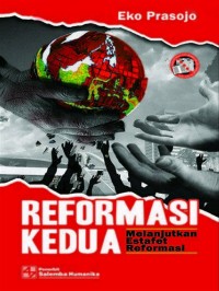 Reformasi Kedua : Melanjutkan Estafet Reformasi