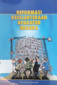 Reformasi Kesejahteraan Aparatur Negara