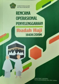 Rencana Operasional Penyelenggaraan Ibadah Haji 1440 H / 2019 M