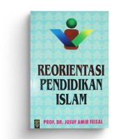 Reorientasi Pendidikan Islam