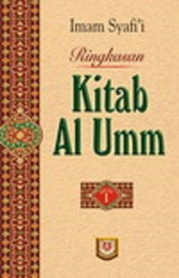 Ringkasan Kitab Al Umm Buku 1 (Jilid 1-2)