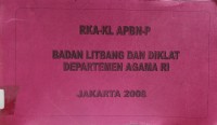 RKA-KL APBN-P Badan Litabng dan Diklat Departemen Agama RI