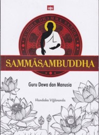 Sammasambuddha : Guru Dewa dan Manusia