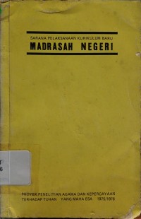 Sarana Pelaksanaan Kurikulum Baru Madrasah Negeri